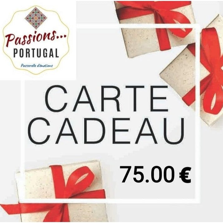 Carte Cadeau 75 € PASSIONS PORTUGAL